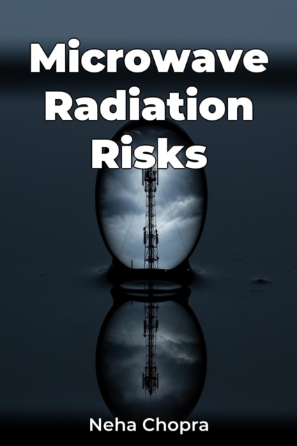 Microwave Radiation Risks
