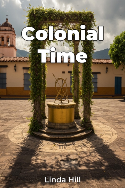 Colonial Time