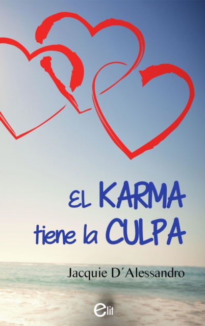 El karma tiene la culpa