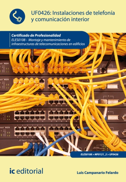 Instalaciones de telefonia y comunicacion interior. ELES0108