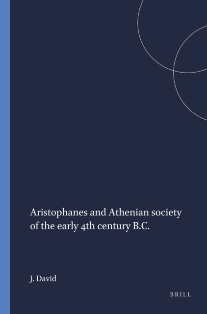 Aristophanes and Athenian society of the early 4th century B.C.
