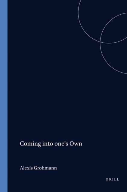 Coming into one's Own
