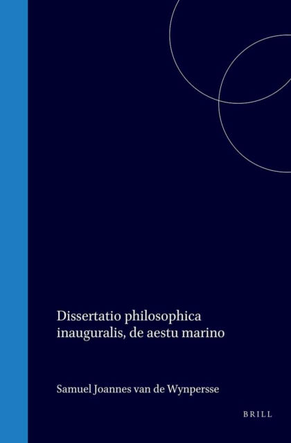 Dissertatio philosophica inauguralis, de aestu marino