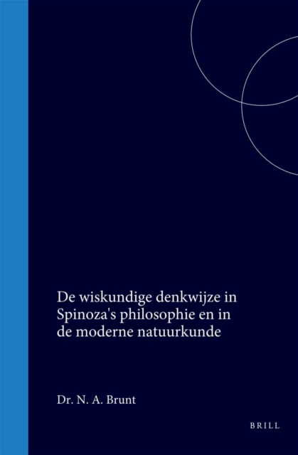 De wiskundige denkwijze in Spinoza's philosophie en in de moderne natuurkunde