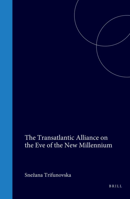 Transatlantic Alliance on the Eve of the New Millennium