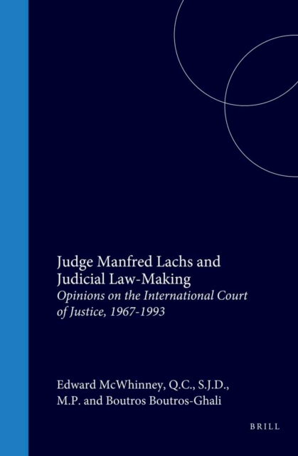 Judge Manfred Lachs and Judicial Law-Making