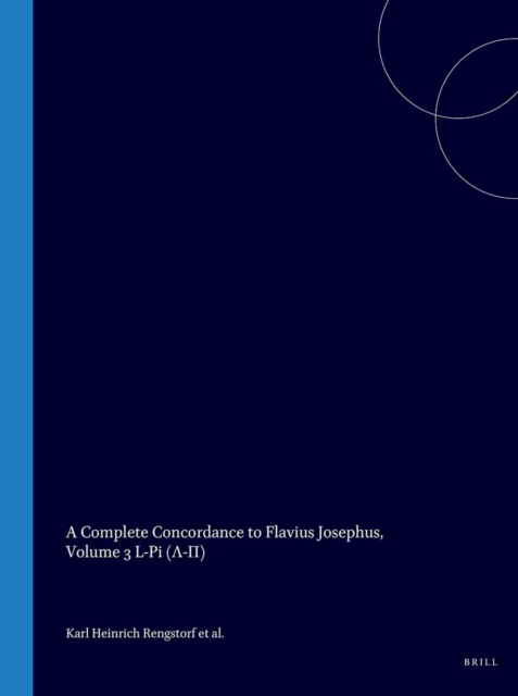 Complete Concordance to Flavius Josephus, Volume 3 L-Pi (?-?)