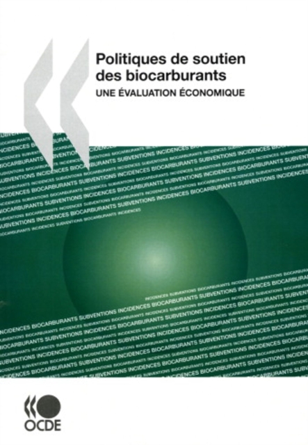 Politiques de soutien des biocarburants : une evaluation economique