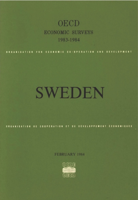 OECD Economic Surveys: Sweden 1984