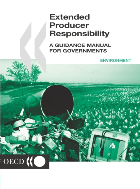 Extended Producer Responsibility A Guidance Manual for Governments