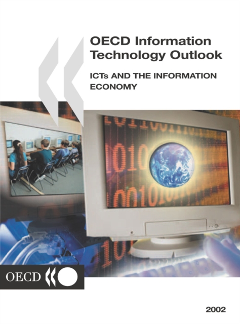 Information Technology Outlook 2002 ICTs and the Information Economy