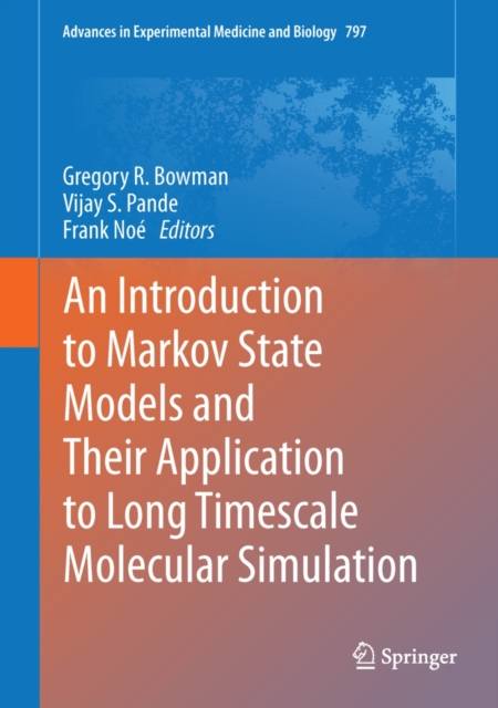 Introduction to Markov State Models and Their Application to Long Timescale Molecular Simulation