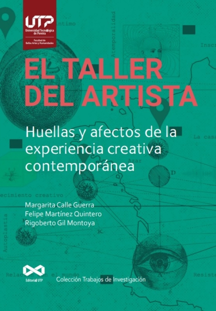 El taller del artista. Huellas y afecciones de la experiencia creativa contemporanea