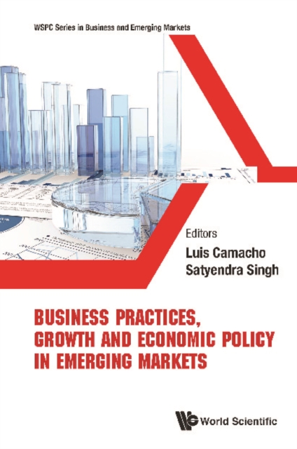 Business Practices, Growth And Economic Policy In Emerging Markets