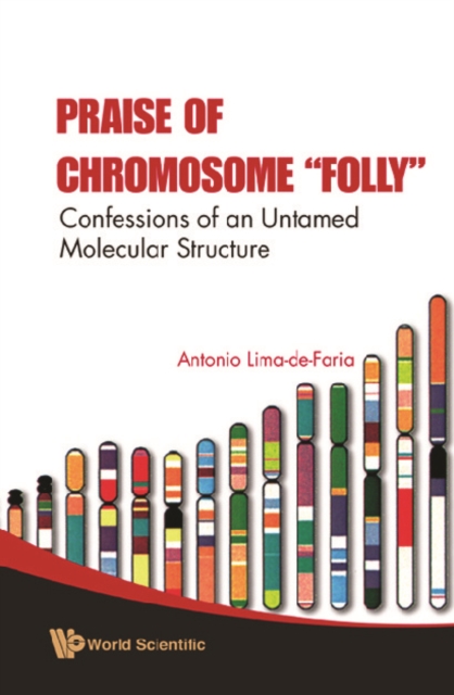 Praise Of Chromosome "e;Folly"e;: Confessions Of An Untamed Molecular Structure