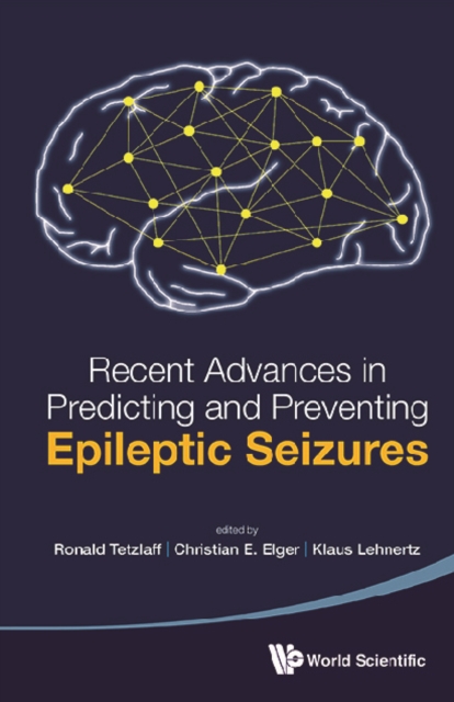 Recent Advances In Predicting And Preventing Epileptic Seizures - Proceedings Of The 5th International Workshop On Seizure Prediction