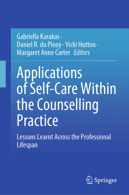 Applications of Self-Care Within the Counselling Practice