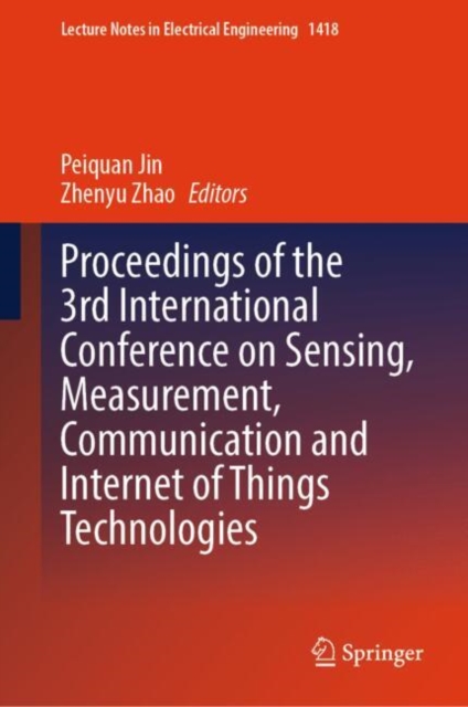 Proceedings of the 3rd International Conference on Sensing, Measurement, Communication and Internet of Things Technologies
