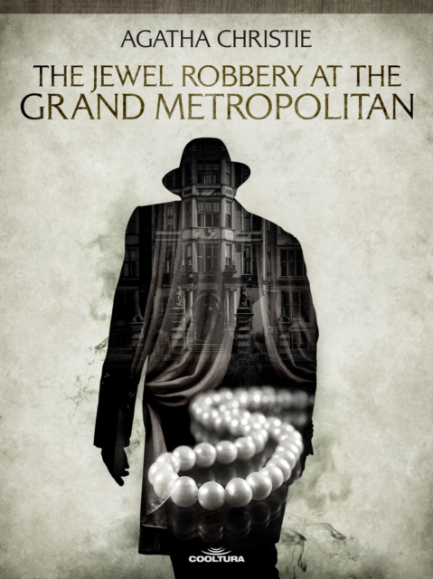 Jewel Robbery at the Grand Metropolitan