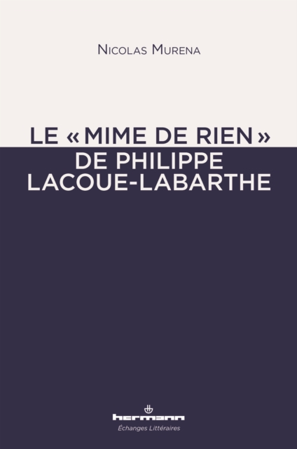 Le "mime de rien" de Philippe Lacoue-Labarthe