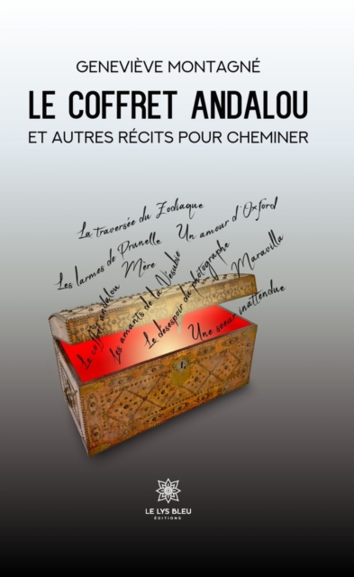 Le coffret andalou et autres recits pour cheminer