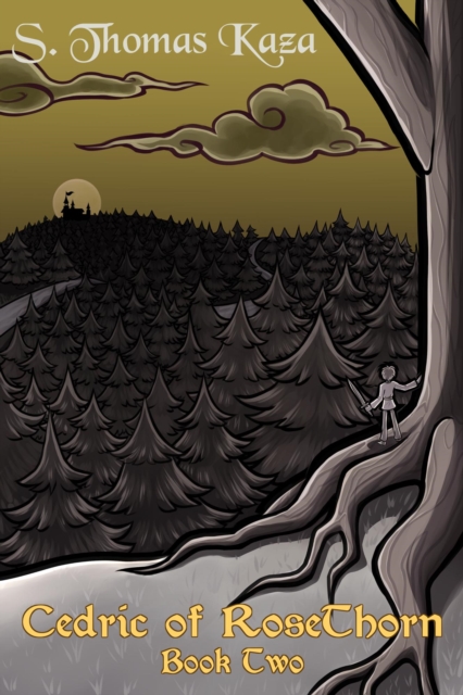 Cedric of RoseThorn: Book Two