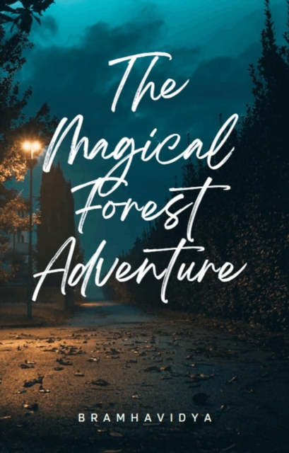 &quote;The Magical Forest Adventure&quote;
