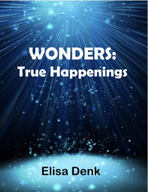 Wonders: True Happenings