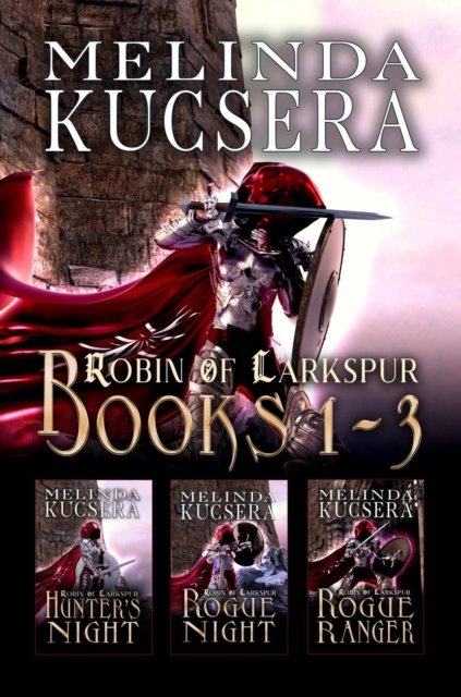 Robin of Larkspur: Books 1-3