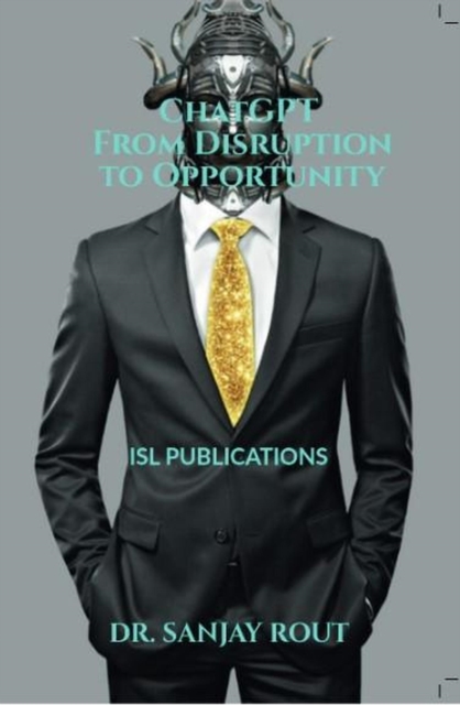 ChatGPT: From Disruption to Opportunity