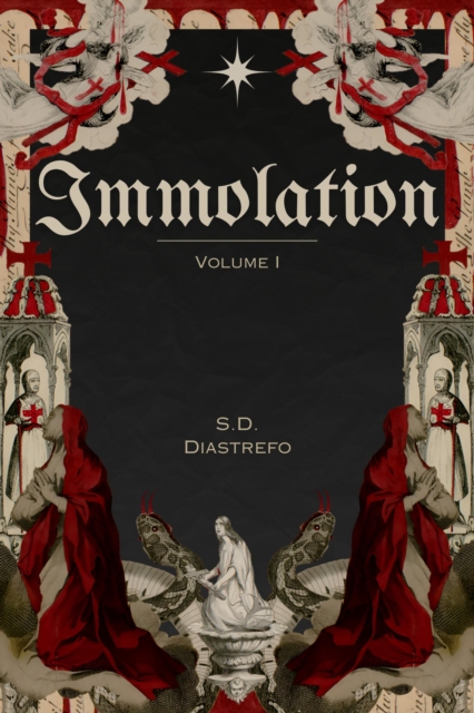 Immolation: Volume I