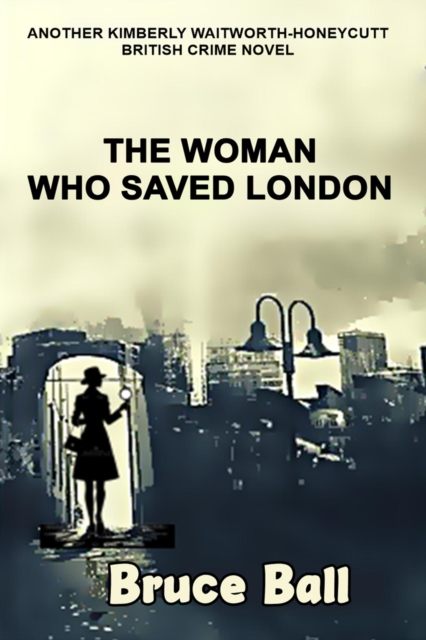 Woman Who Saved London