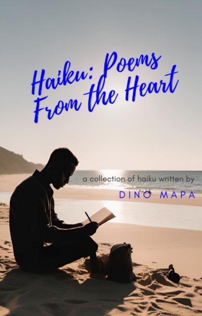 Haiku: Poems from the Heart
