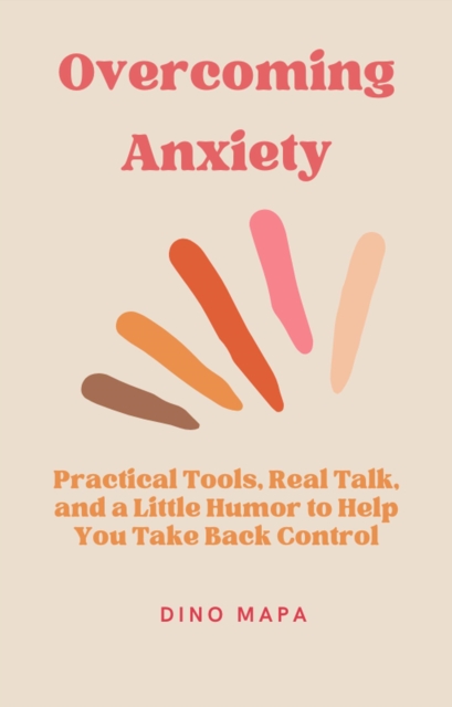Overcoming Anxiety