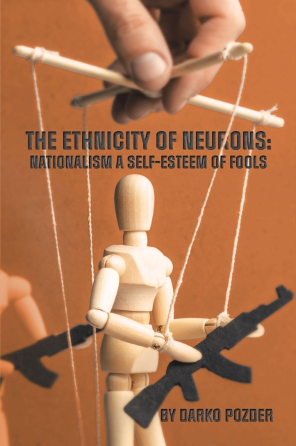 Ethnicity of Neurons : Nationalism a Self-Esteem of Fools
