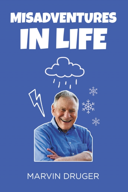 Misadventures in Life