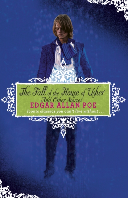 Fall of the House of Usher and Other Stories