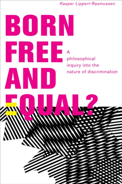 Born Free and Equal?