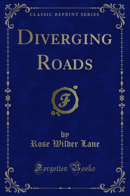 Diverging Roads