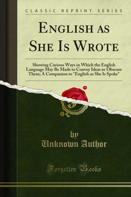 English as She Is Wrote