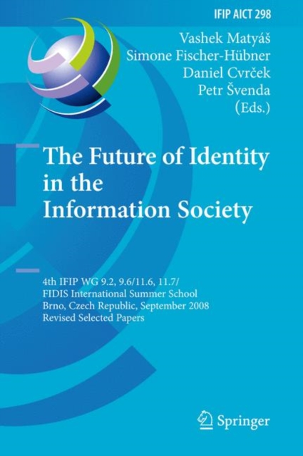 Future of Identity in the Information Society