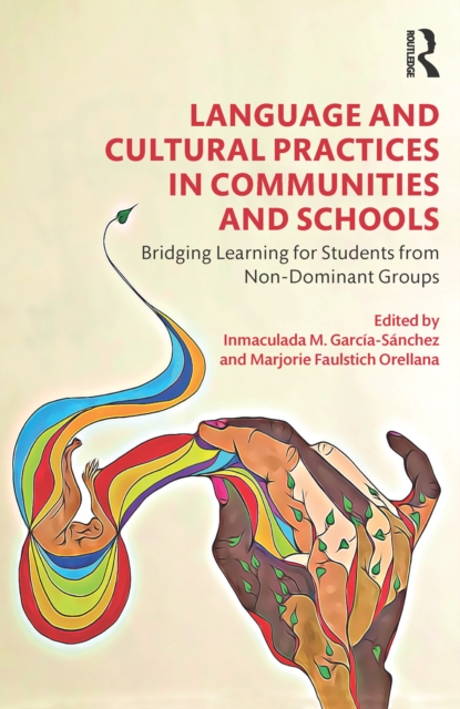 Language and Cultural Practices in Communities and Schools