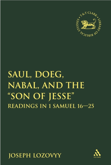 Saul, Doeg, Nabal, and the &quote;Son of Jesse&quote;