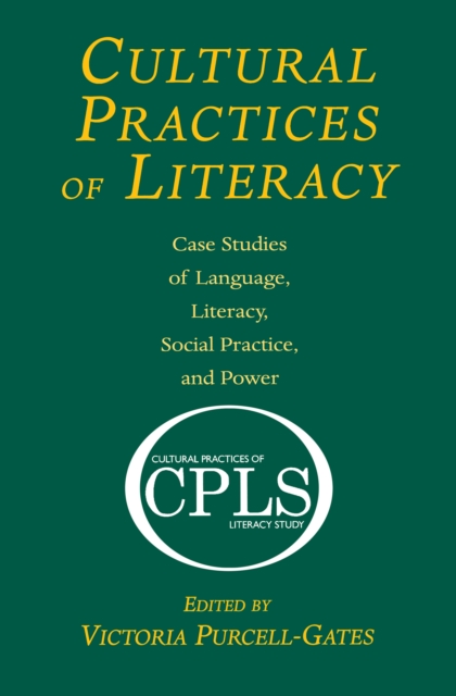Cultural Practices of Literacy