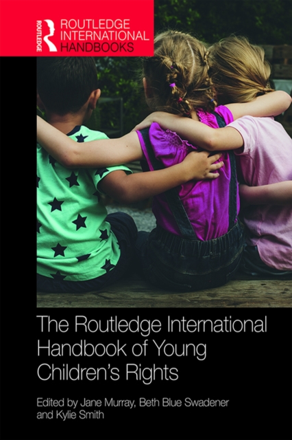 Routledge International Handbook of Young Children's Rights