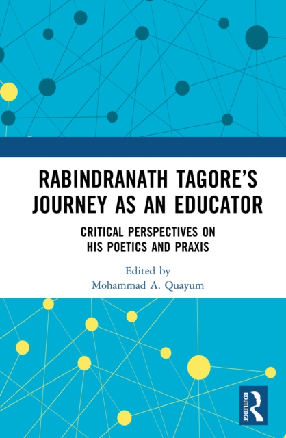 Rabindranath Tagore's Journey as an Educator