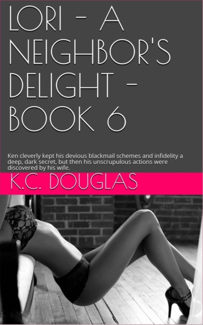 Lori - A Neighbor's Delight - Book 6