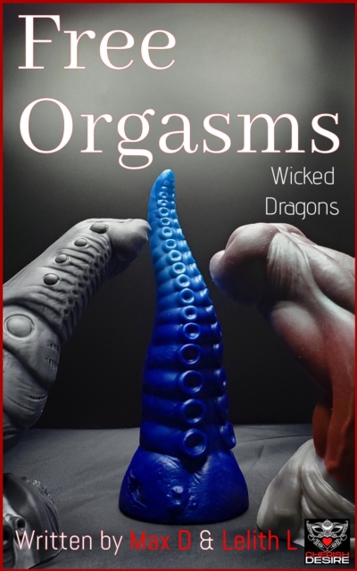 Free Orgasms: Wicked Dragons