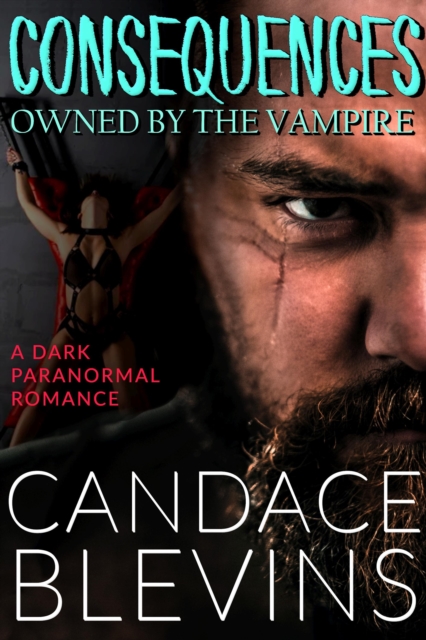 Consequences: Owned by the Vampire