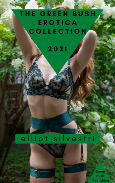 Green Bush Erotica Collection 2021